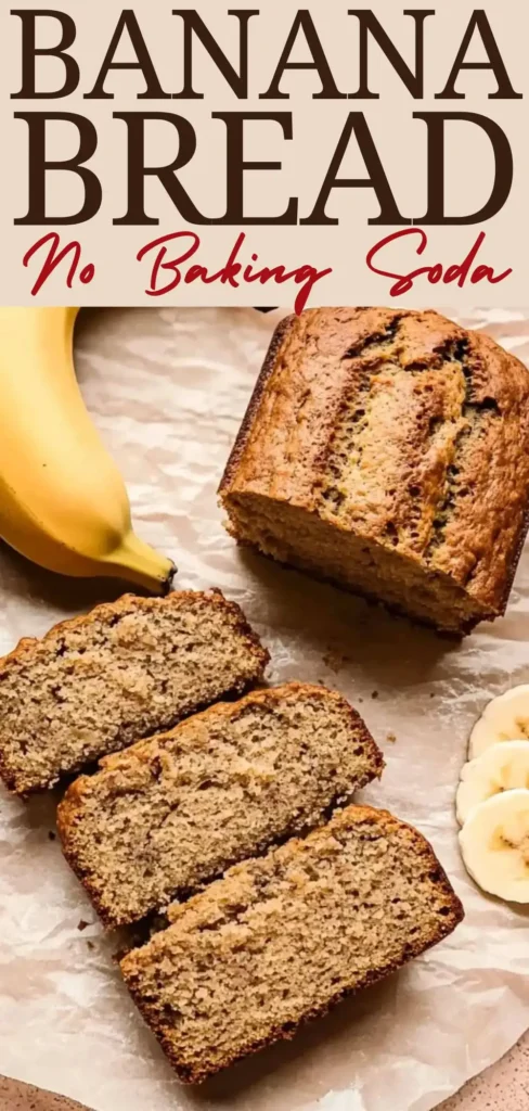 Fluffy & Moist Banana Bread Recipe No Baking Soda